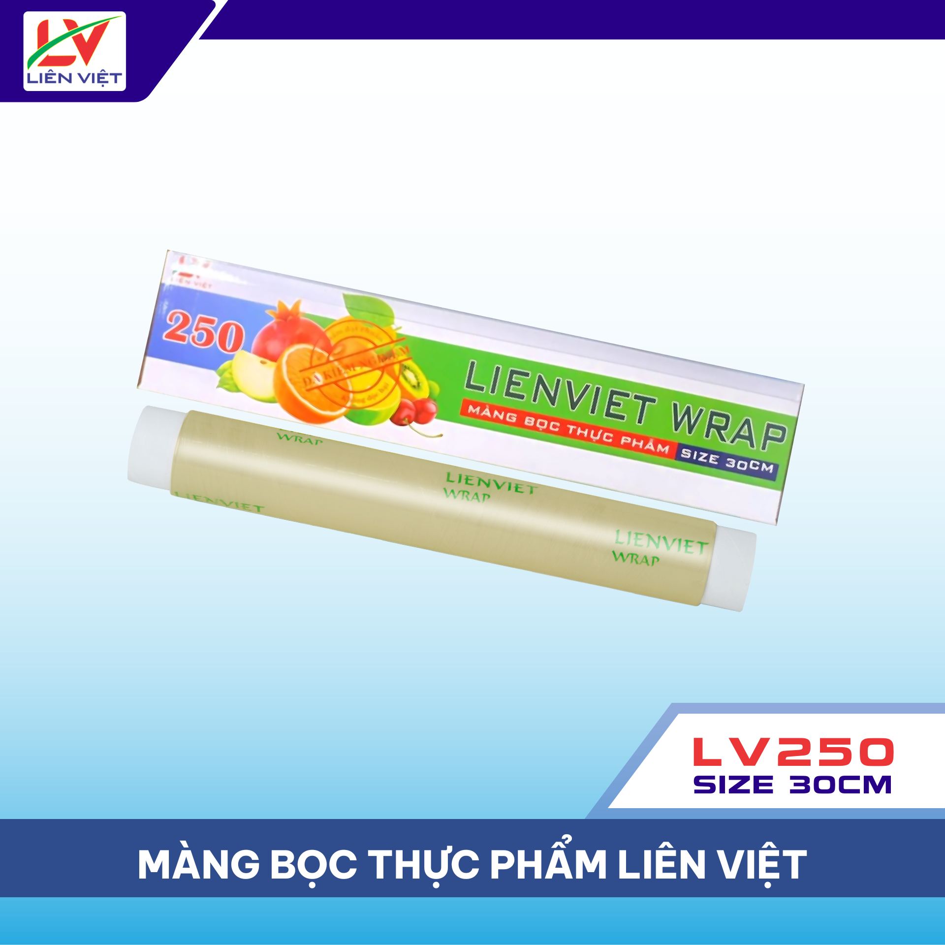 Màng bọc thực phẩm LV250 Size 30cm